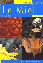Couverture du livre « Le miel » de Jacques Gout aux éditions Gisserot