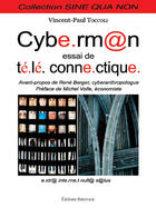 Couverture du livre « Cyberman ou essai de téléconnectique » de Vincent-Paul Toccoli aux éditions Benevent