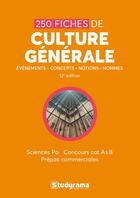 Couverture du livre « 250 fiches de culture générale ; événements, concepts, notions, hommes (12e édition) » de  aux éditions Studyrama