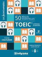 Couverture du livre « 50 règles essentielles TOEIC ; listening & reading (2e édition) » de Pierre Couturier aux éditions Studyrama