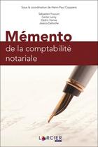 Couverture du livre « Mémento de la comptabilité notariale » de Henri-Paul Coppens et Collectif aux éditions Larcier
