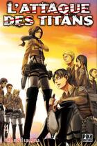 Couverture du livre « L'attaque des titans Tome 4 » de Hajime Isayama aux éditions Pika