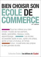 Couverture du livre « Bien choisir son école de commerce » de Philippe Mandry aux éditions L'etudiant