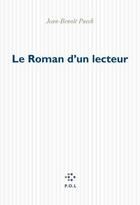 Couverture du livre « Le roman d'un lecteur » de Jean-Benoit Puech aux éditions P.o.l