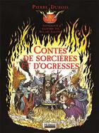 Couverture du livre « Les contes de sorcières et d'ogresses » de Roland Sabatier et Pierre Du Bois aux éditions Hoebeke