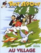 Couverture du livre « Pat'Apouf détective Tome 6 : Pat'Apouf au village » de Gervy aux éditions Triomphe