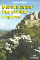 Couverture du livre « Dans le secret des ermites d'aujourd'hui » de Francois De Muizon aux éditions Nouvelle Cite