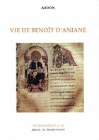 Couverture du livre « Vie de Benoît d'Aniane » de Ardon aux éditions Bellefontaine