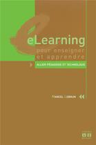 Couverture du livre « Elearning pour enseigner et apprendre » de Marcel Lebrun aux éditions Academia
