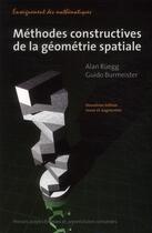 Couverture du livre « Méthodes constructives pour la géométrie spatiale (2e édition) » de Alan Ruegg et Guido Burmeister aux éditions Ppur