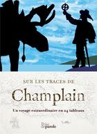 Couverture du livre « Sur les traces de champlain » de  aux éditions Prise De Parole