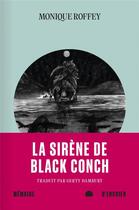 Couverture du livre « La sirène de Black Conch » de Monique Roffey aux éditions Memoire D'encrier