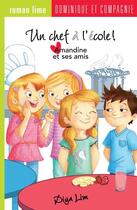 Couverture du livre « Un chef à l'école ! » de Diya Lim aux éditions Dominique Et Compagnie