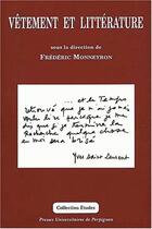Couverture du livre « Vêtement et littérature » de Frederic Monneyron aux éditions Pu De Perpignan