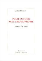 Couverture du livre « Pour en finir avec l'homophobie » de Piquart Julien aux éditions Leo Scheer