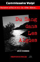 Couverture du livre « Du sang dans les algues » de Jean Darrig aux éditions Provence-polar