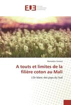 Couverture du livre « A touts et limites de la filiere coton au mali » de Mamadou Camara aux éditions Editions Universitaires Europeennes
