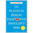 Couverture du livre « 111 places in berlin that you shouldn't miss » de Lucia Jay Von Selden aux éditions Antique Collector's Club