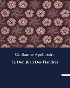 Couverture du livre « Le Don Juan Des Flandres » de Apollinaire G. aux éditions Culturea
