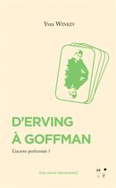 Couverture du livre « D'Erving à Goffman » de Yves Winkin aux éditions Mkf