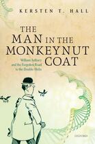 Couverture du livre « The Man in the Monkeynut Coat: William Astbury and the Forgotten Road » de Hall Kersten T aux éditions Oup Oxford