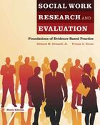 Couverture du livre « Social Work Research and Evaluation: Foundations of Evidence-Based Pra » de Unrau Yvonne A aux éditions Editions Racine