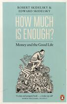 Couverture du livre « How Much Is Enough? » de Robert Sk Skidelsky aux éditions Adult Pbs