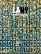 Couverture du livre « La ny: aerial photographs of los angeles and new york » de Milstein Jeffrey aux éditions Thames & Hudson