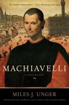 Couverture du livre « Machiavelli » de Unger Miles J aux éditions Simon & Schuster