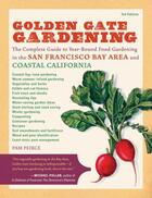 Couverture du livre « Golden Gate Gardening 3rd Edition » de Peirce Pamela aux éditions Sasquatch Books Digital