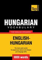 Couverture du livre « Hungarian Vocabulary for English Speakers - 9000 Words » de Andrey Taranov aux éditions T&p Books