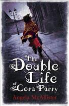 Couverture du livre « The Double Life of Cora Parry » de Angela Mcallister aux éditions Orion