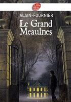 Couverture du livre « Le Grand Meaulnes » de Alain-Fournier aux éditions Le Livre De Poche Jeunesse