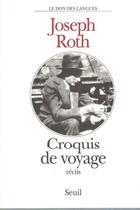 Couverture du livre « Croquis de voyage » de Joseph Roth aux éditions Seuil