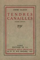 Couverture du livre « Tendres canailles » de André Salmon aux éditions Gallimard (patrimoine Numerise)