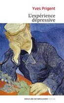 Couverture du livre « L'expérience dépressive » de Yves Prigent aux éditions Desclee De Brouwer