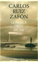 Couverture du livre « Le prince de la brume » de Carlos Ruiz Zafon aux éditions Robert Laffont