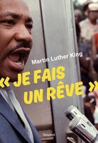 Couverture du livre « Je fais un rêve » de Martin Luther King aux éditions Bayard