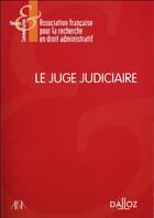 Couverture du livre « Le juge judiciaire » de  aux éditions Dalloz