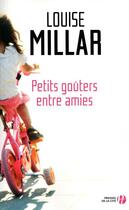 Couverture du livre « Petits goûters entre amies » de Louise Millar aux éditions Presses De La Cite