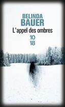 Couverture du livre « L'appel des ombres » de Belinda Bauer aux éditions 10/18