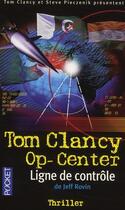 Couverture du livre « Op-center Tome 8 : ligne de contrôle » de Tom Clancy et Steve Pieczenik aux éditions Pocket