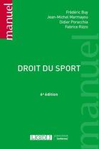 Couverture du livre « Droit du sport (6e édition) » de Frederic Buy et Fabrice Rizzo et Didier Poracchia et Jean-Michel Marmayou aux éditions Lgdj