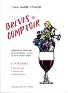 Couverture du livre « Brèves de comptoir ; l'intégrale : une journée, une semaine, une année » de Jean-Michel Ribes et Jean-Marie Gourio aux éditions Actes Sud-papiers