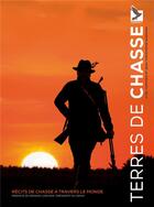 Couverture du livre « Terres de chasse » de Cyril Hofstein et Jean-Christophe Marmara aux éditions Gerfaut