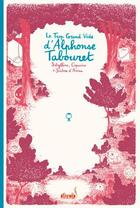 Couverture du livre « Le trop grand vide d'Alphonse Tabouret » de Capucine et Jerome D' Aviau et Sibylline aux éditions Ankama