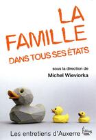 Couverture du livre « La famille dans tous ses états » de Michel Wieviorka aux éditions Sciences Humaines