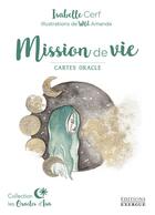 Couverture du livre « Mission de vie ; cartes oracle » de Isabelle Cerf et Wild Amanda aux éditions Exergue