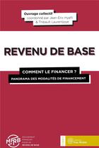 Couverture du livre « Le revenu de base ; comment le financer ? panorama des modalités de financement » de  aux éditions Yves Michel