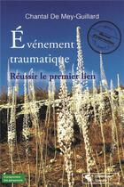 Couverture du livre « Événement traumatique » de Chantal De Mey-Guillard aux éditions Chronique Sociale